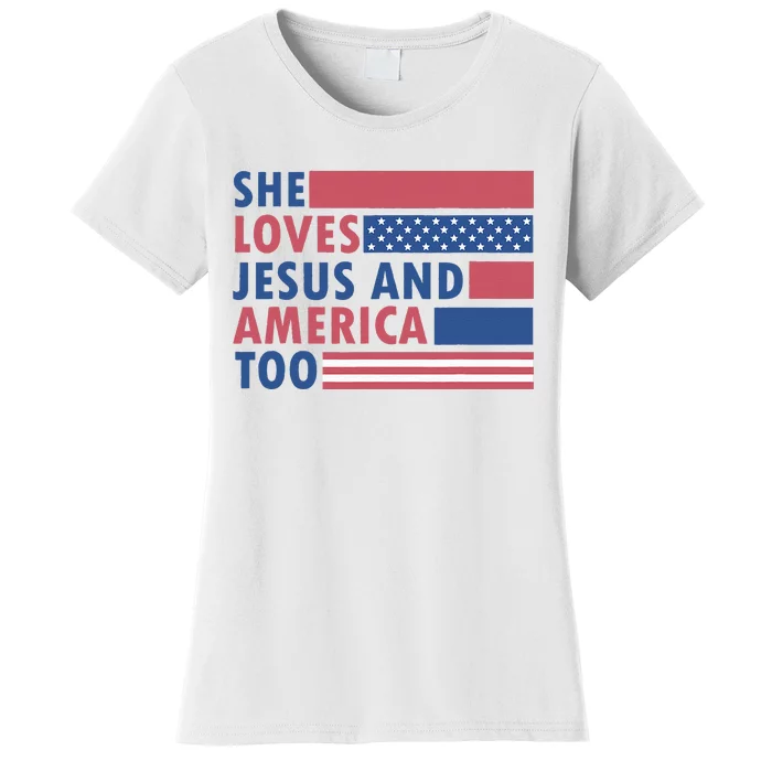 She Loves Jesus And America Too Retro 4Th Of July Women's T-Shirt