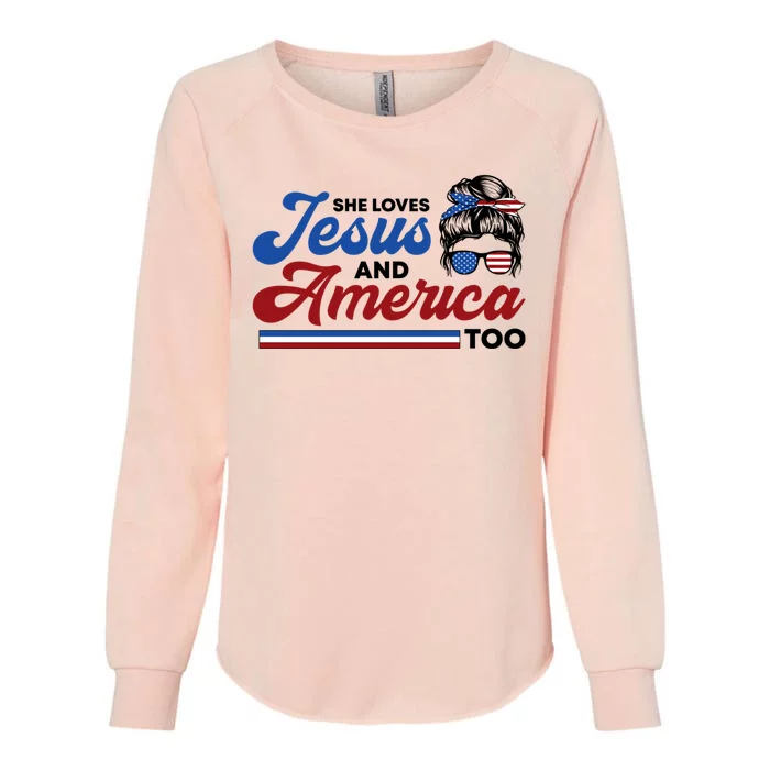 She Loves Jesus And America Too 4th Of July Proud Christian Womens California Wash Sweatshirt