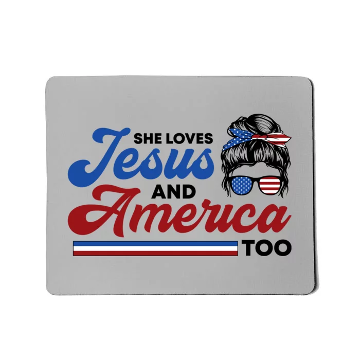 She Loves Jesus And America Too 4th Of July Proud Christian Mousepad