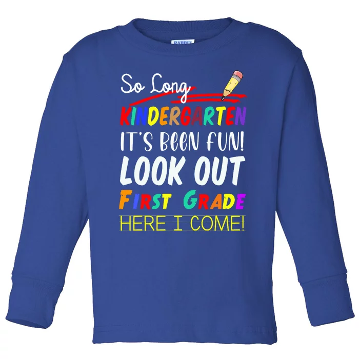 So Long Kindergarten Here I Come 1 Grade Graduation Fun Toddler Long Sleeve Shirt