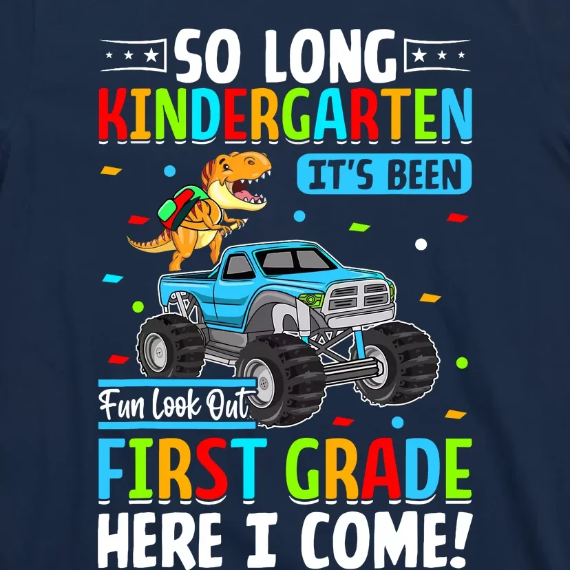 So Long Kindergarten Look Out First Grade Here I Come T-Shirt