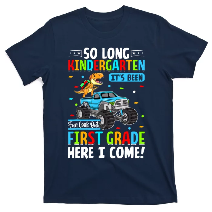 So Long Kindergarten Look Out First Grade Here I Come T-Shirt