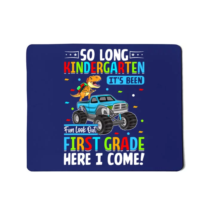 So Long Kindergarten Look Out First Grade Here I Come Mousepad