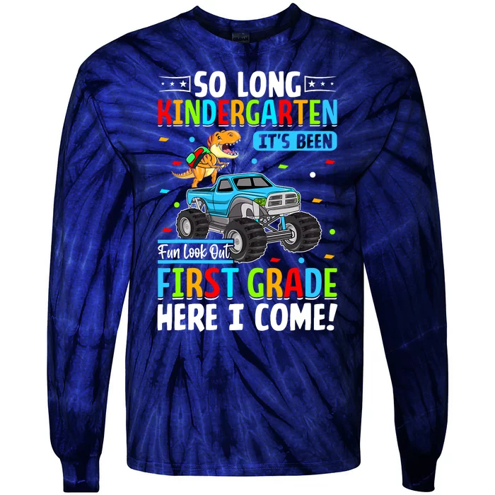 So Long Kindergarten Look Out First Grade Here I Come Tie-Dye Long Sleeve Shirt