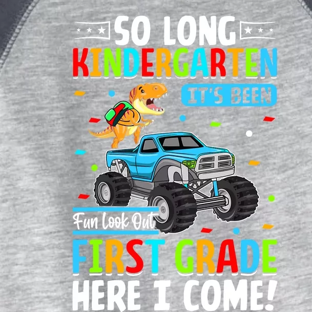 So Long Kindergarten Look Out First Grade Here I Come Toddler Fine Jersey T-Shirt