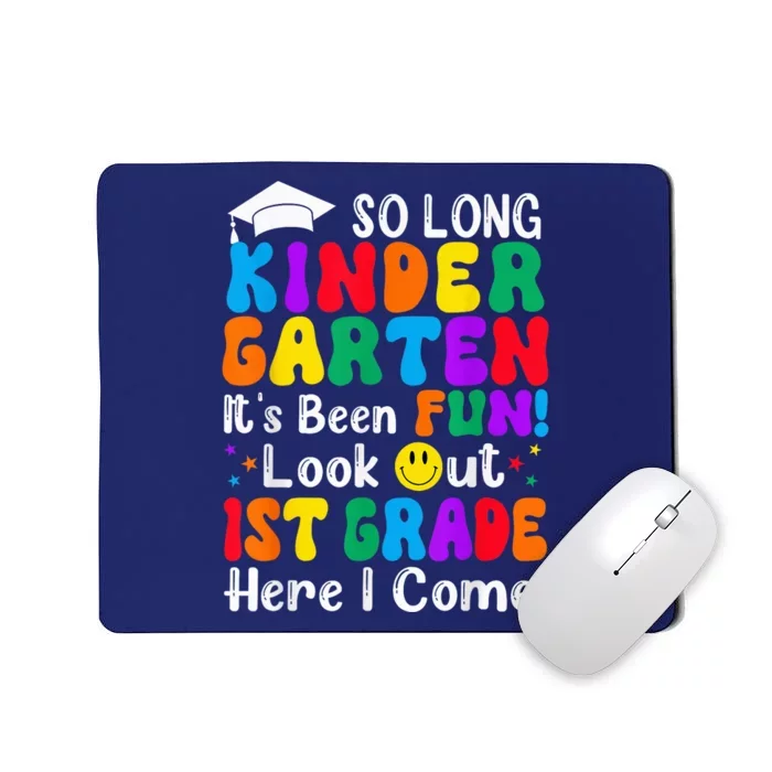 So Long Kindergarten 1st Grade Here I Come Back To School Mousepad