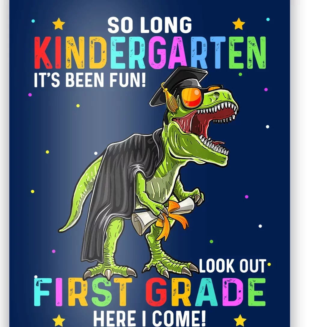 So Long Kindergarten Hello 1st Grade Dinosaur Boy Graduation Poster