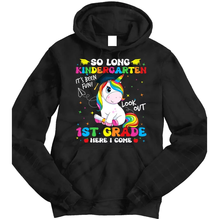 So Long Kindergarten 1st Grade Here I Come Tie Dye Hoodie