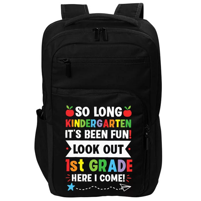 So Long Kindergarten 1st Grade Here I Come Graduation Impact Tech Backpack