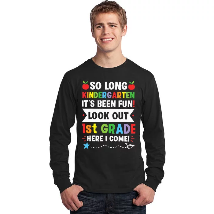 So Long Kindergarten 1st Grade Here I Come Graduation Tall Long Sleeve T-Shirt