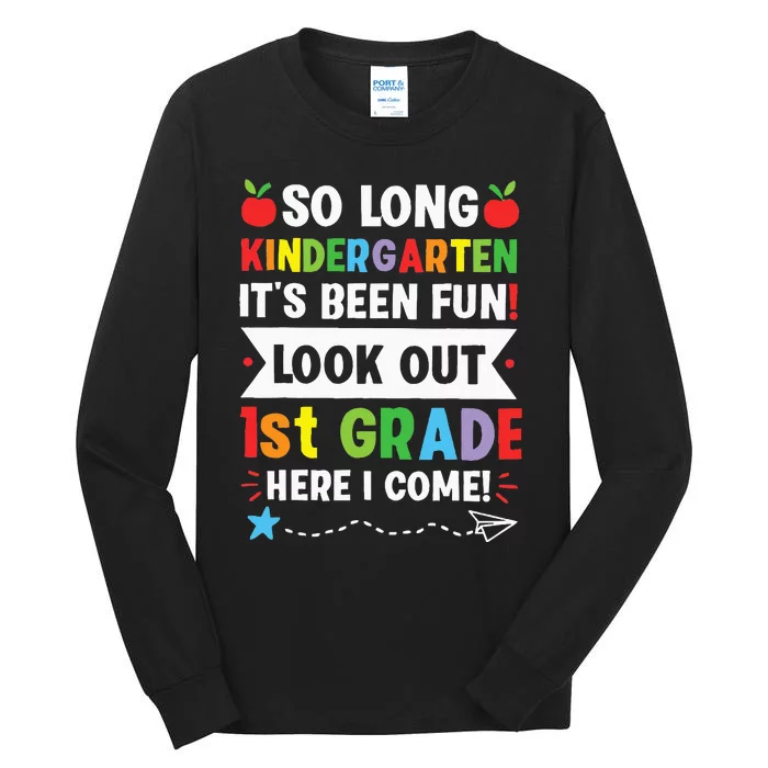 So Long Kindergarten 1st Grade Here I Come Graduation Tall Long Sleeve T-Shirt