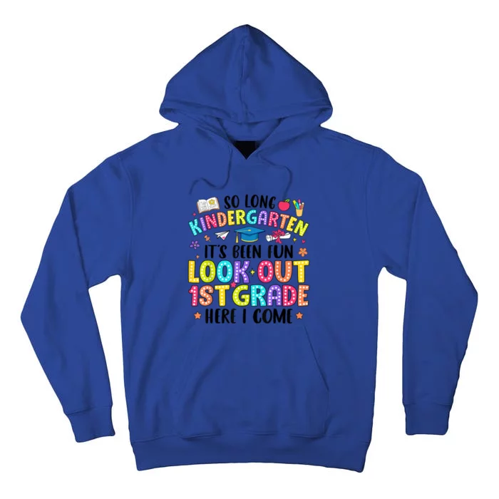 So Long Kindergarten Graduation 1st Grade Here I Come Tall Hoodie