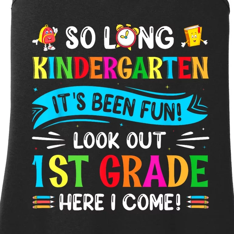 So Long Kindergarten Look Out 1st Grade Here I Come Ladies Essential Tank