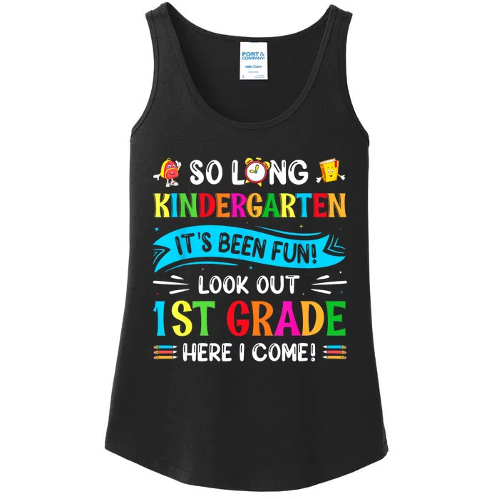 So Long Kindergarten Look Out 1st Grade Here I Come Ladies Essential Tank