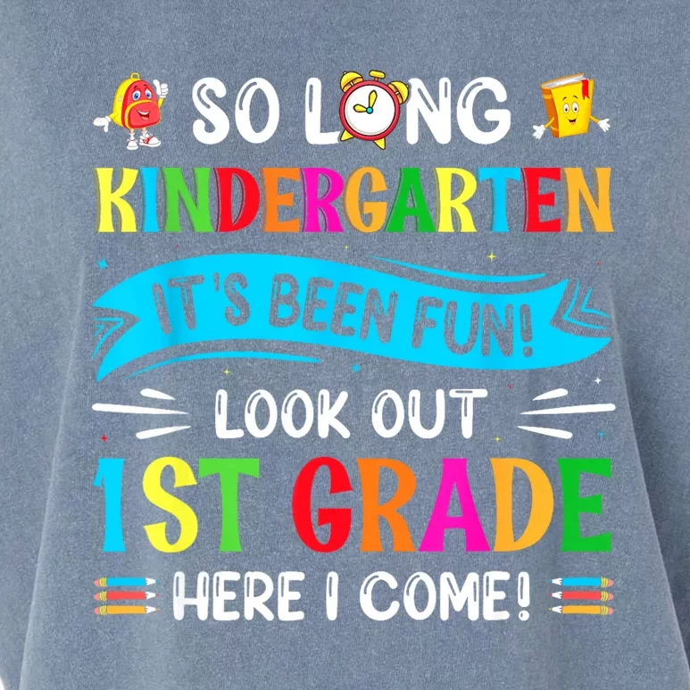 So Long Kindergarten Look Out 1st Grade Here I Come Garment-Dyed Women's Muscle Tee