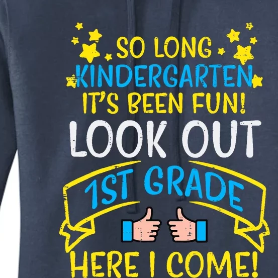 So Long Kindergarten Look Out 1st Grade Last Day Boy Girl Women's Pullover Hoodie