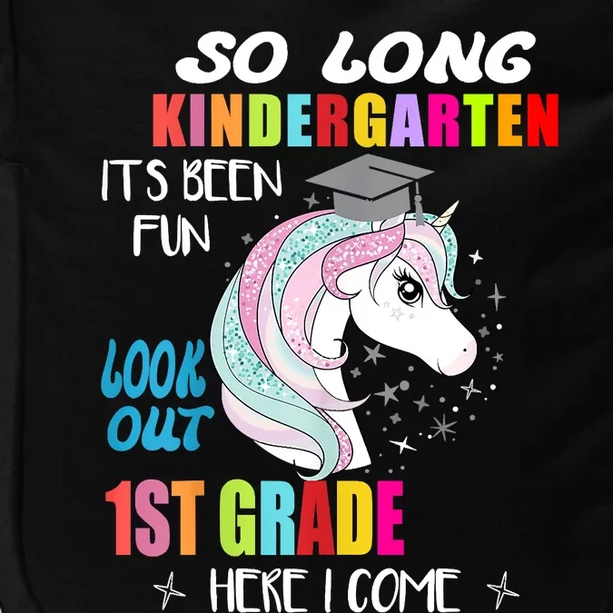 So Long Kindergarten 1st Grade Here I Come Graduation Impact Tech Backpack