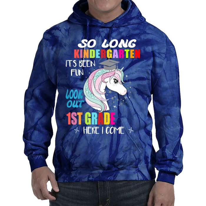 So Long Kindergarten 1st Grade Here I Come Graduation Tie Dye Hoodie