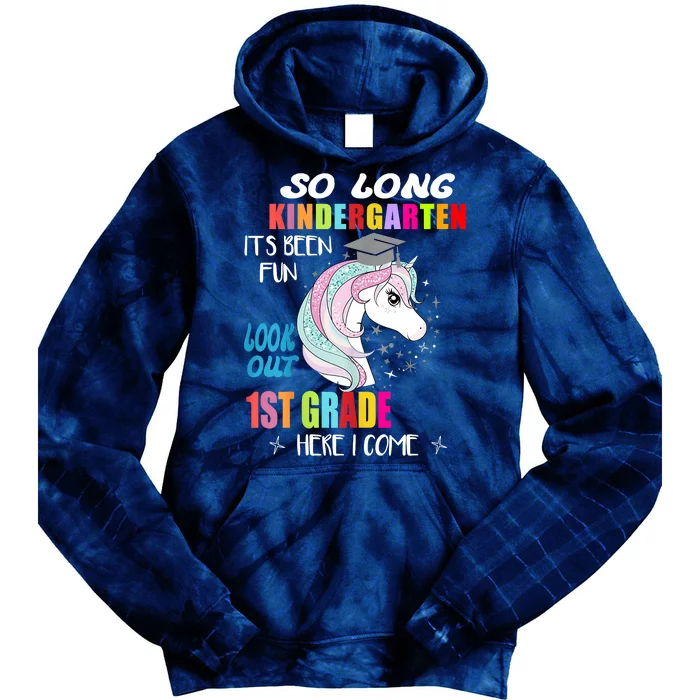 So Long Kindergarten 1st Grade Here I Come Graduation Tie Dye Hoodie