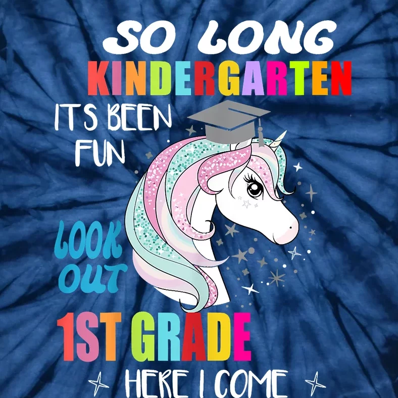 So Long Kindergarten 1st Grade Here I Come Graduation Tie-Dye T-Shirt