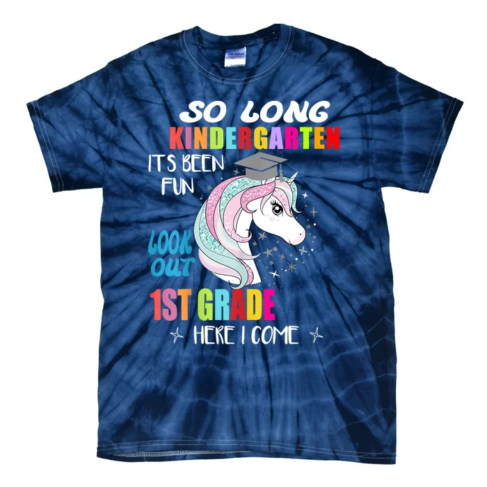 So Long Kindergarten 1st Grade Here I Come Graduation Tie-Dye T-Shirt