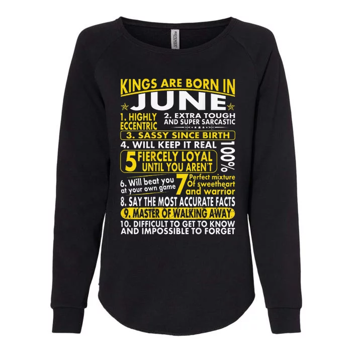 Sassy Loyal Kings Are Born In June Birth Month Womens California Wash Sweatshirt