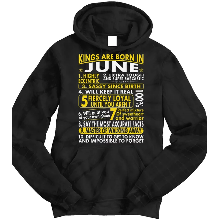 Sassy Loyal Kings Are Born In June Birth Month Tie Dye Hoodie