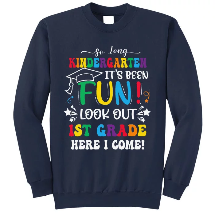 So Long Kindergarten 1st Grade Here I Come Graduation Sweatshirt