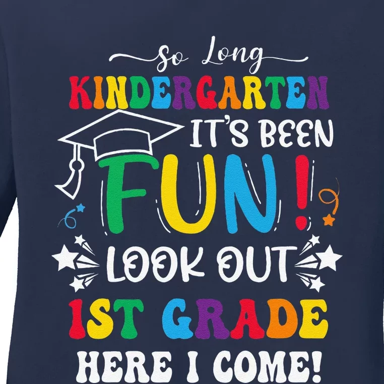 So Long Kindergarten 1st Grade Here I Come Graduation Ladies Long Sleeve Shirt