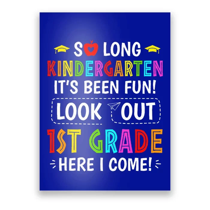 So Long Kindergarten 1st Grade Here I Come Graduation Poster