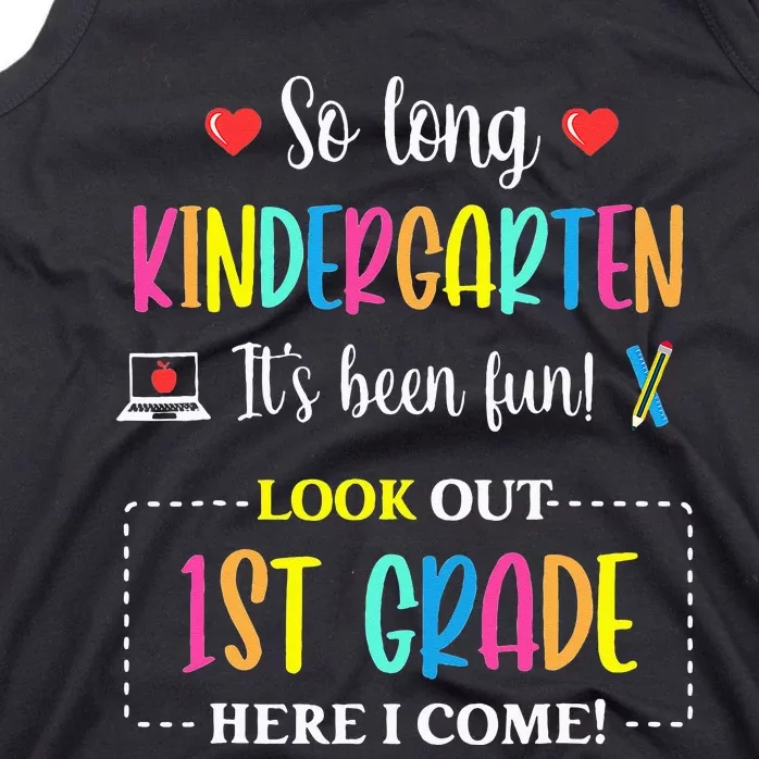 So Long Kindergarten 1st Grade Here I Come Back To School Tank Top