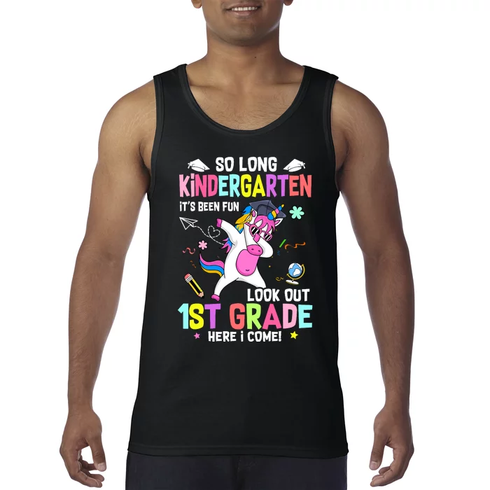 So Long Kindergarten Its Been Fun Look Out 1st Grade Unicorn Tank Top