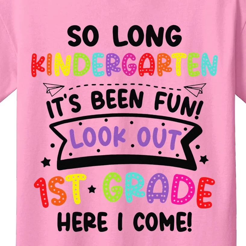 So Long Kindergarten Look Out first Grade Graduation Gifts Kids T-Shirt