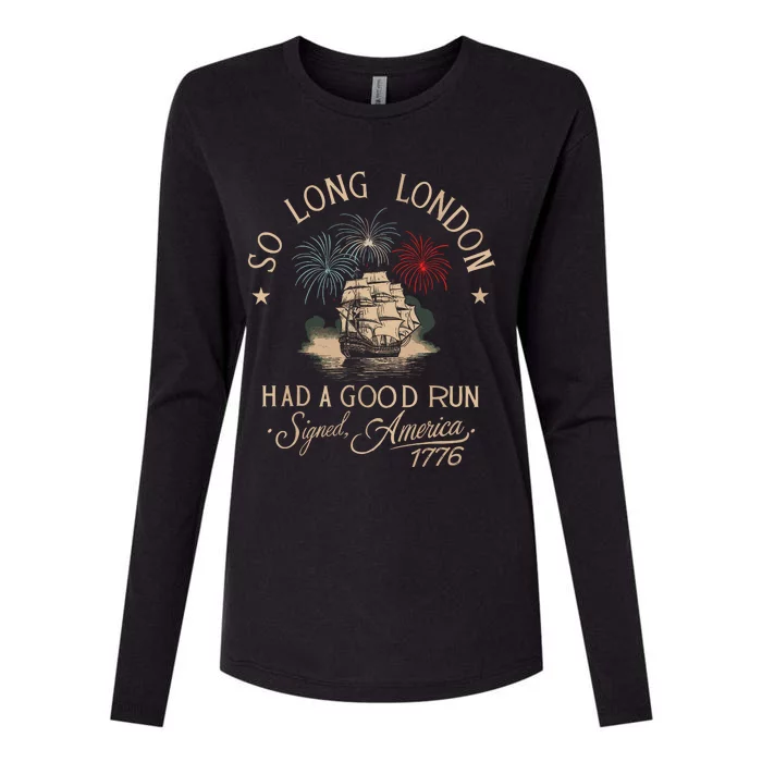 So Long London Had A Good Run Funny 4th Of July Womens Cotton Relaxed Long Sleeve T-Shirt