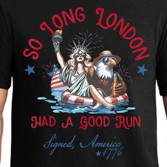 So Long London Had Good Run Funny Independence Day July 4th Pajama Set