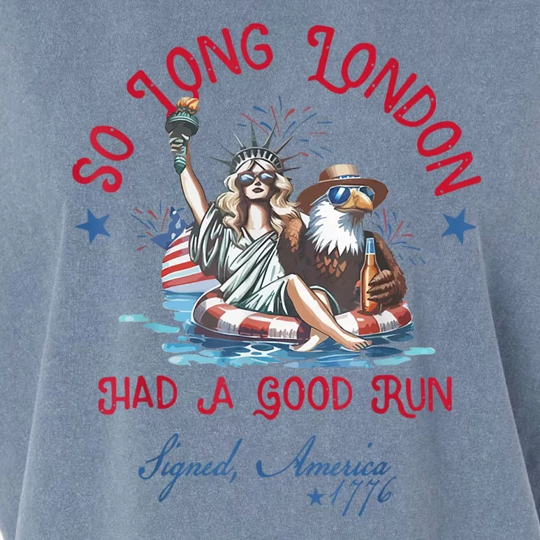 So Long London Had Good Run Funny Independence Day July 4th Garment-Dyed Women's Muscle Tee