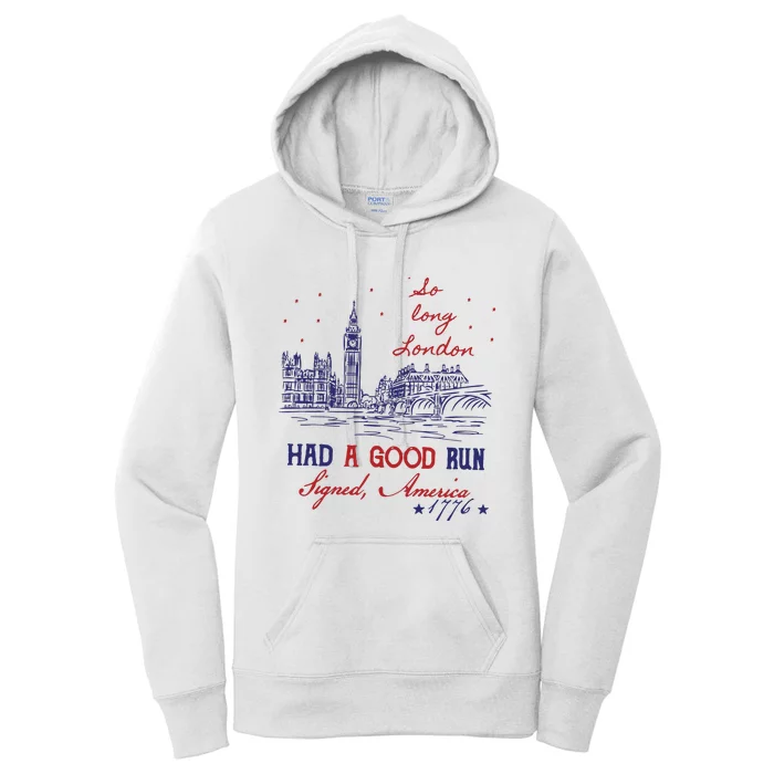 So Long London 4th Of July Color Had A Good Run Women's Pullover Hoodie