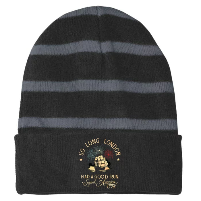 So Long London Had A Good Run Funny 4th Of July Striped Beanie with Solid Band