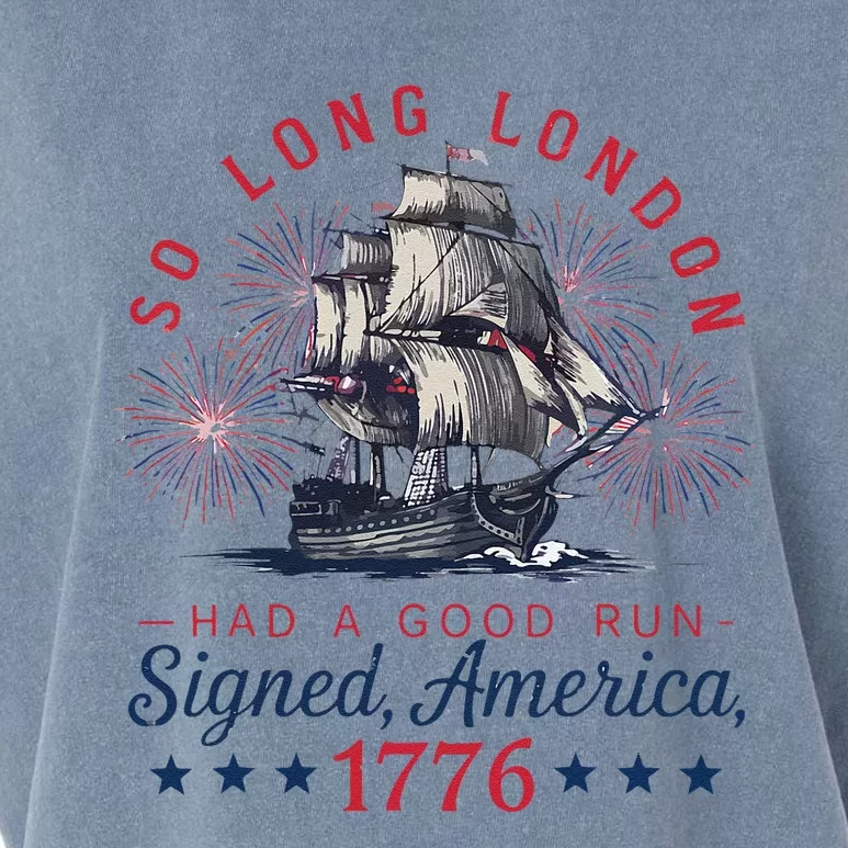 So Long London Had A Good Run Funny 4th Of July Garment-Dyed Women's Muscle Tee