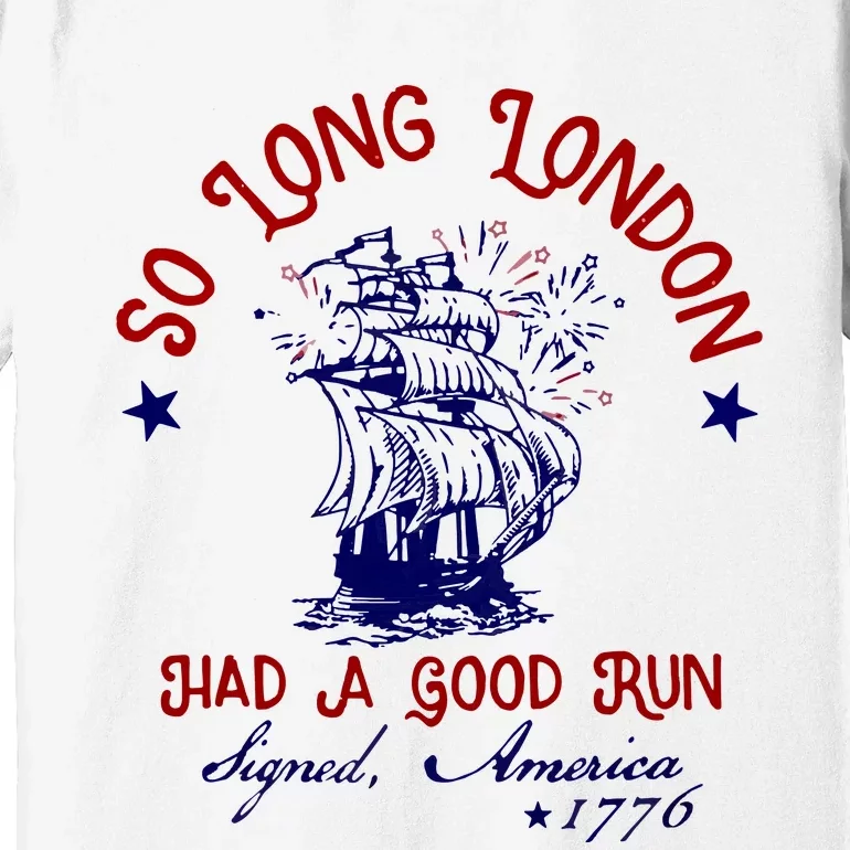 So Long London 4th Of July Premium T-Shirt