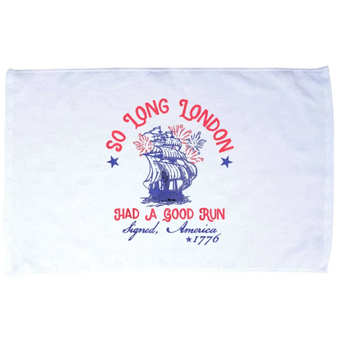 So Long London Had A Good Run Funny 4th Of July Microfiber Hand Towel