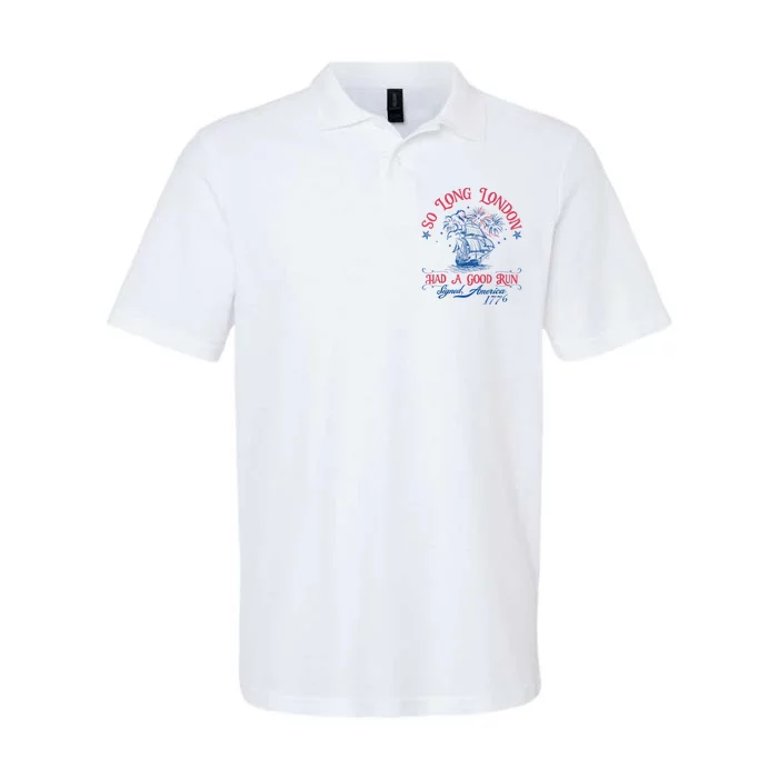 So Long London Had A Good Run Funny 4th Of July Softstyle Adult Sport Polo