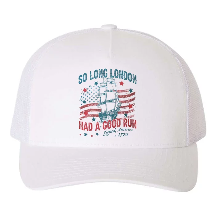 So Long London Had A Good Run Funny 4th Of July Yupoong Adult 5-Panel Trucker Hat