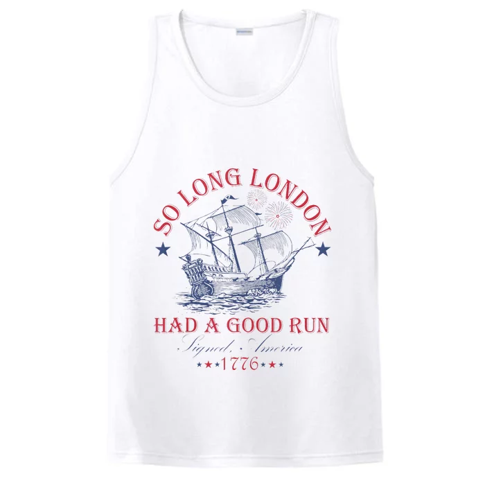 So Long London Had A Good Run Funny Performance Tank