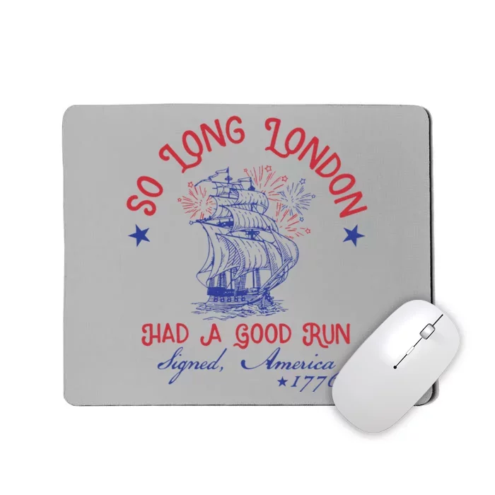 So Long London 4th Of July Patriotic Design Mousepad