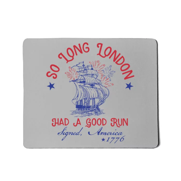 So Long London 4th Of July Patriotic Design Mousepad