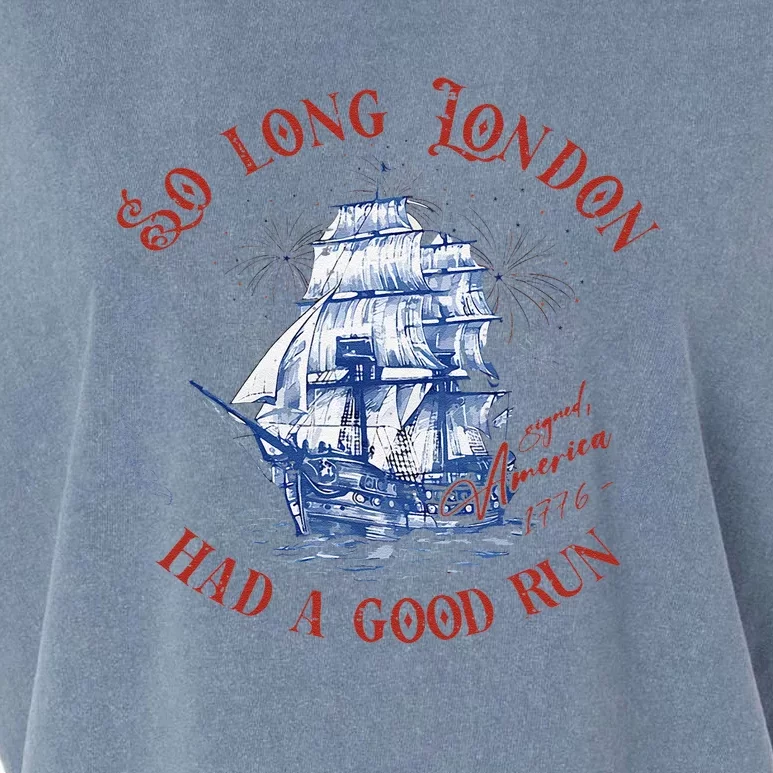 So Long London Had A Good Run Funny 4th Of July Ship 1776 Garment-Dyed Women's Muscle Tee