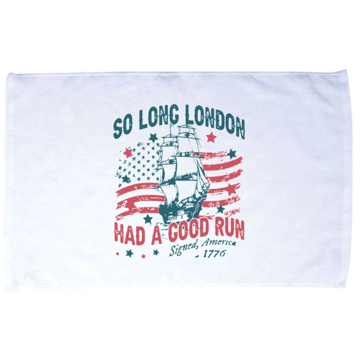 So Long London Had A Good Run Funny 4th Of July Microfiber Hand Towel