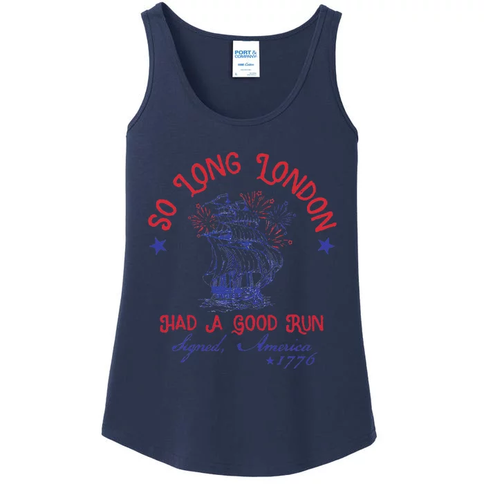 So Long London Had A Good Run Signed America 1776 Ladies Essential Tank