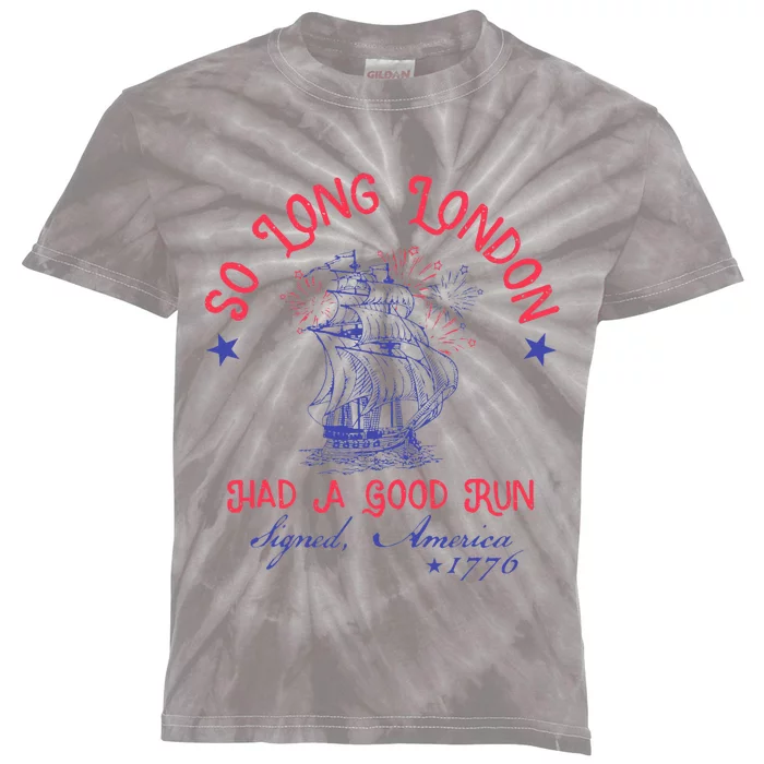 So Long London Had A Good Run Kids Tie-Dye T-Shirt